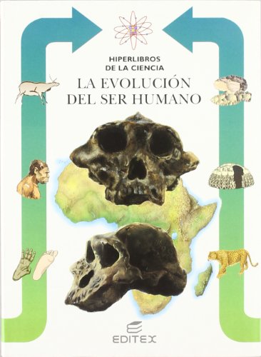 La evolución del ser humano: 17 (Hiperlibros de la Ciencia)