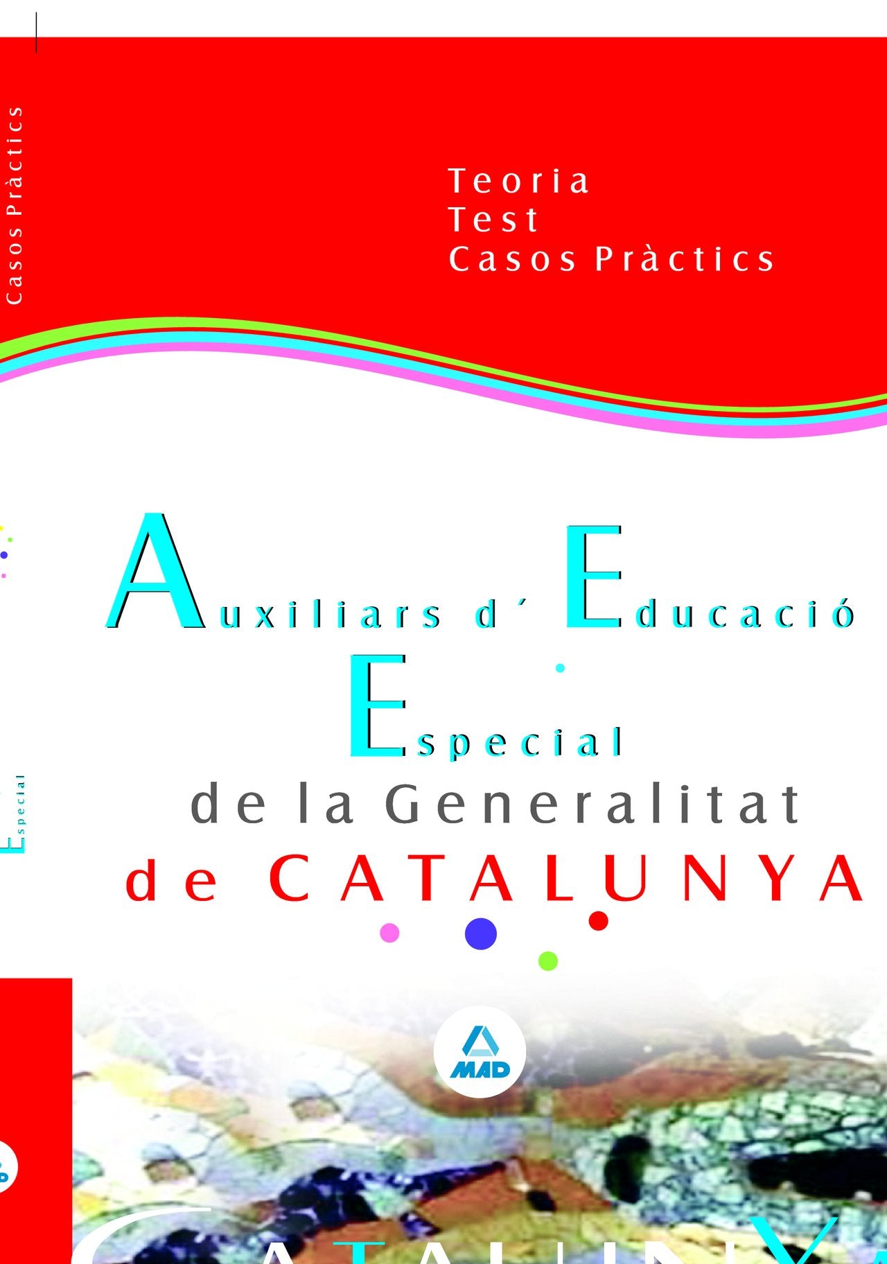 Auxiliars d educació especial de la generalitat de catalunya teoría, test y casos práctics