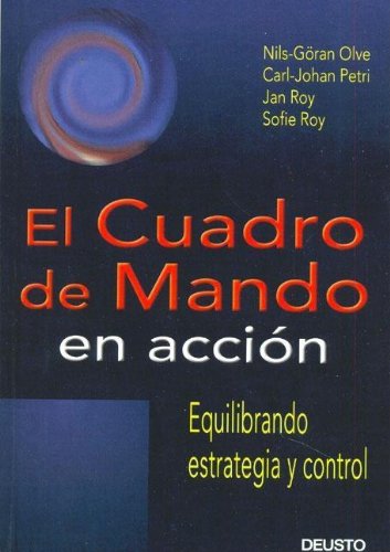 El cuadro de mando en acción : equilibrando estrategia y control