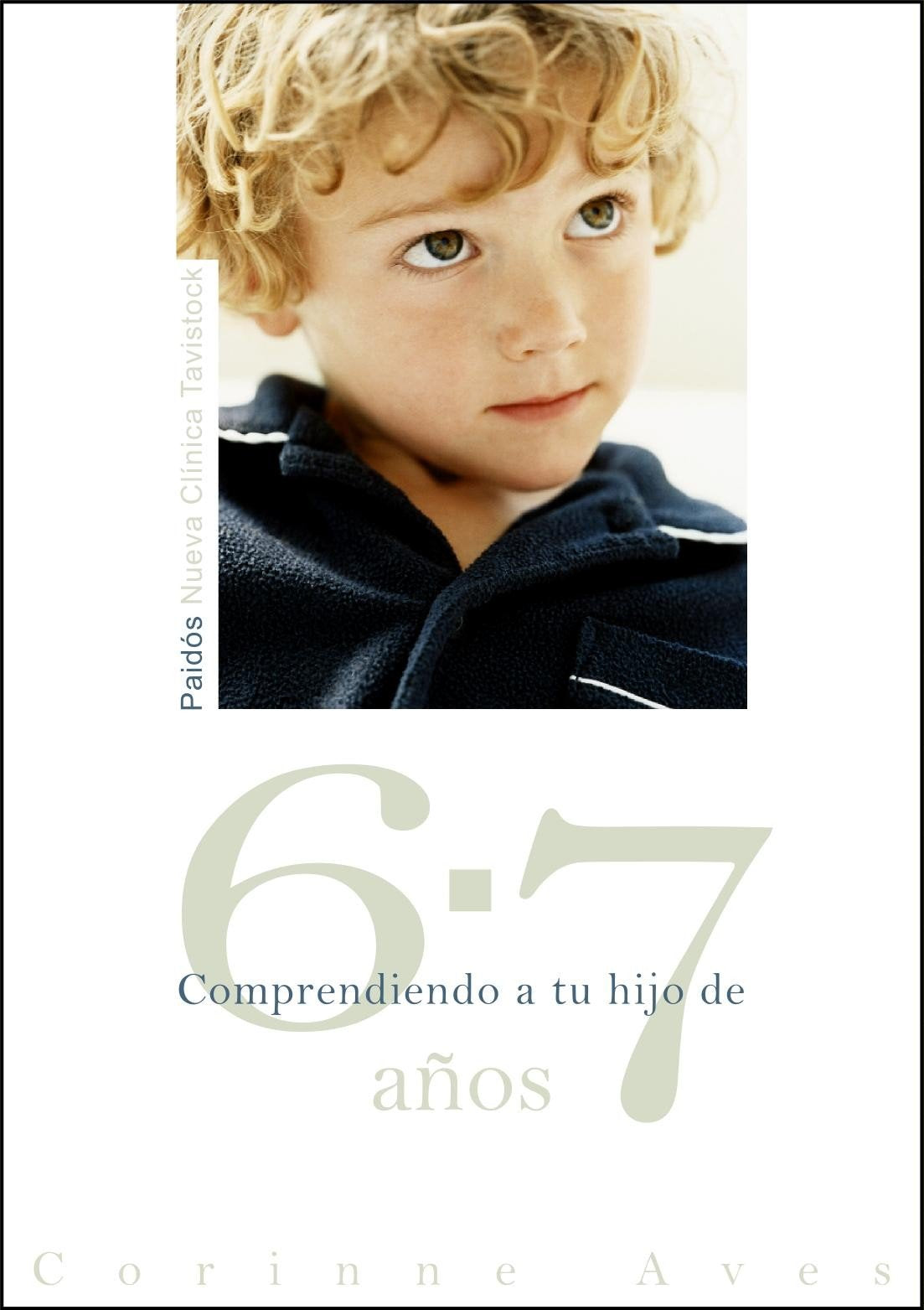 Comprendiendo a tu hijo de 6-7 años: 5 (Nueva Clínica Tavistock)