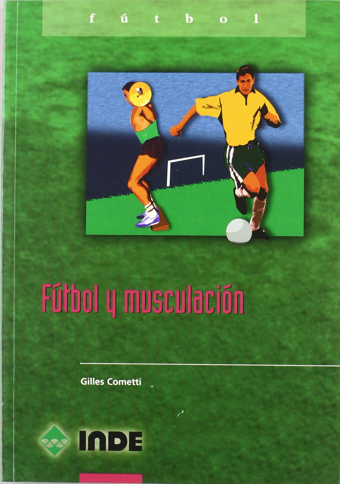 Fútbol y musculación: 806 (Deportes)
