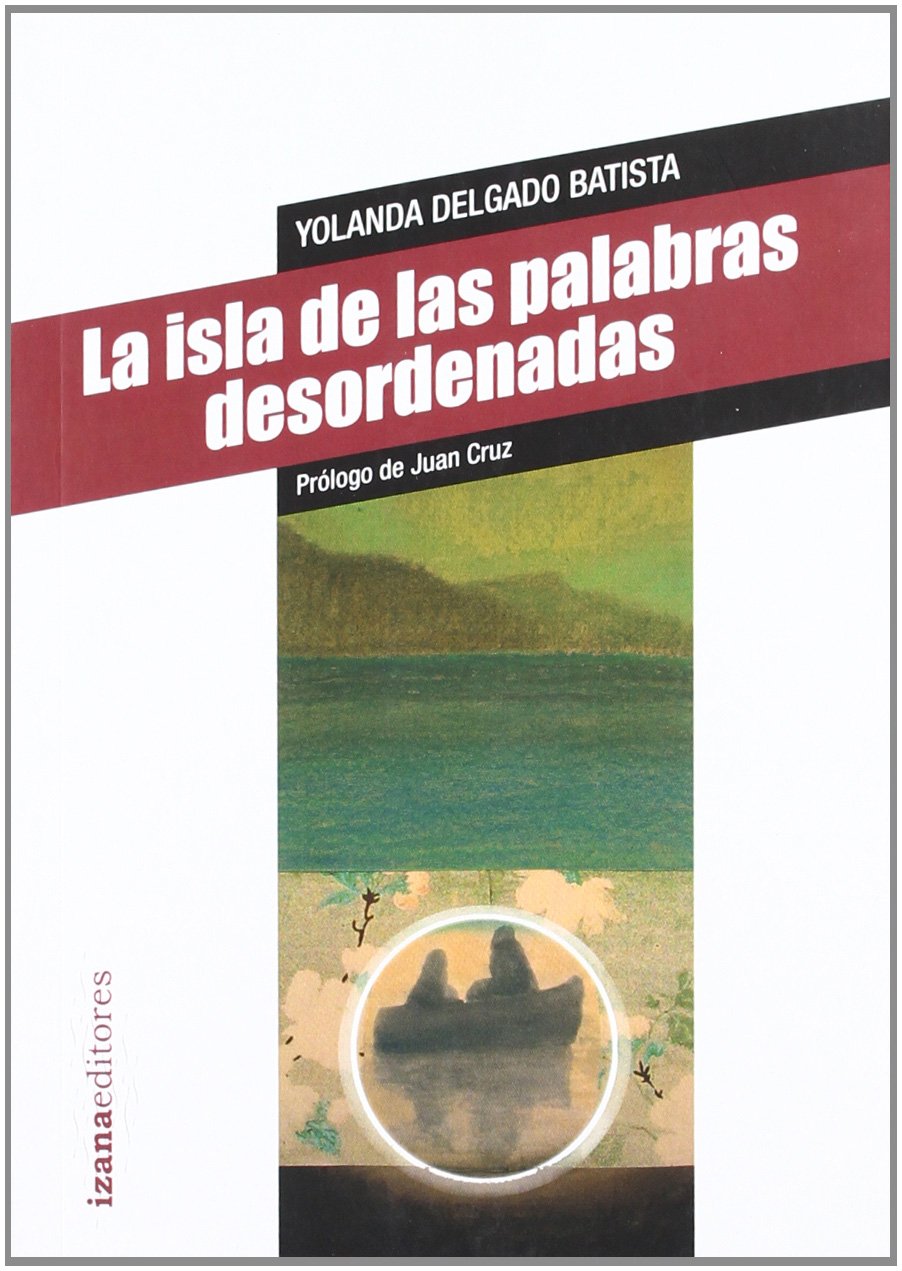 La isla de las palabras desordenadas (Narrativa Izana)