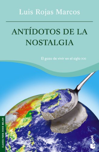 Antídotos de la nostalgia: 1 (Prácticos siglo XXI)