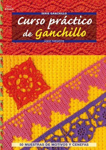 CURSO PRÁCTICO DE GANCHILLO (LABORES-GANCHILLO)