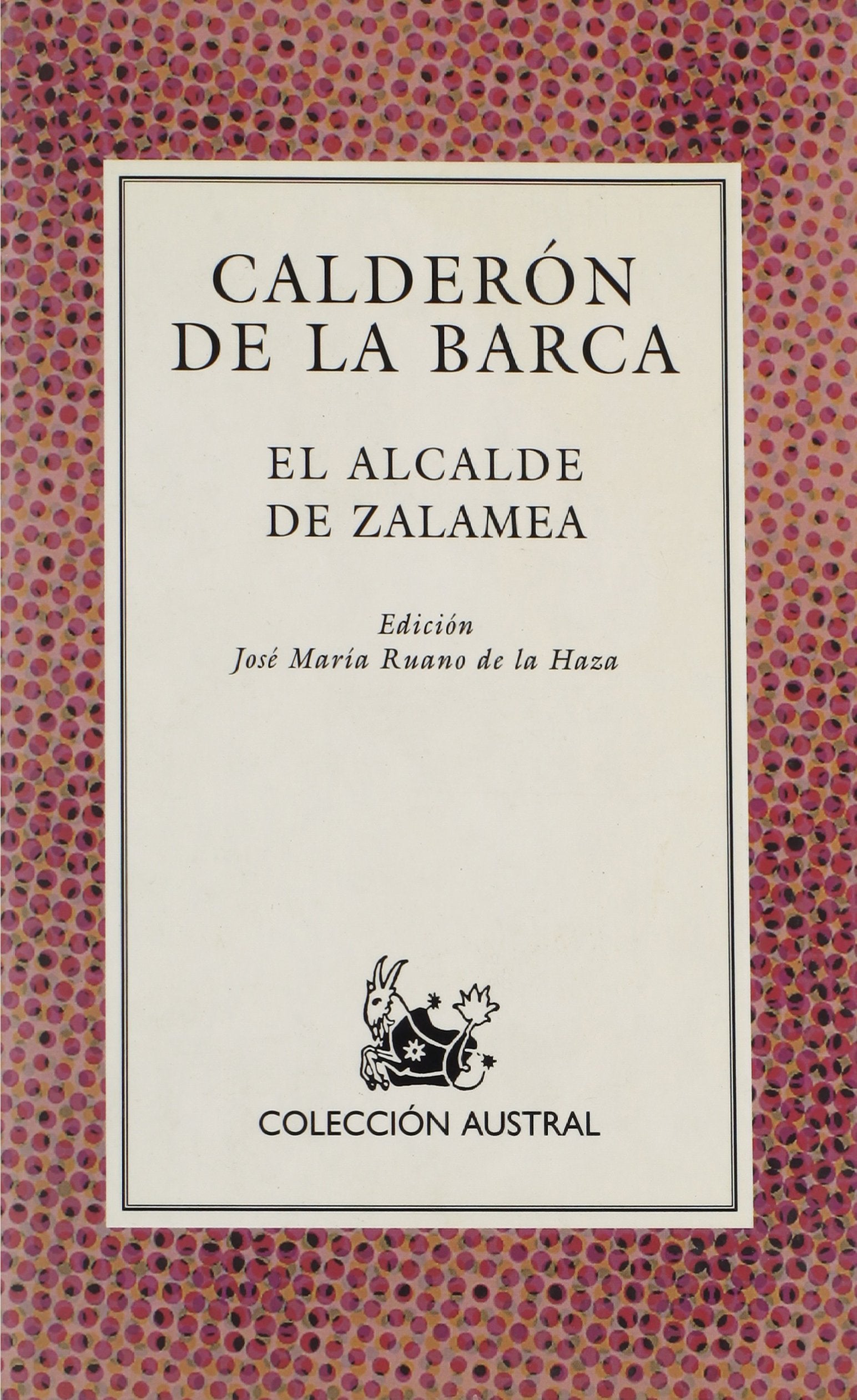 ALCALDE DE ZALAMEA,EL (SIN COLECCION)