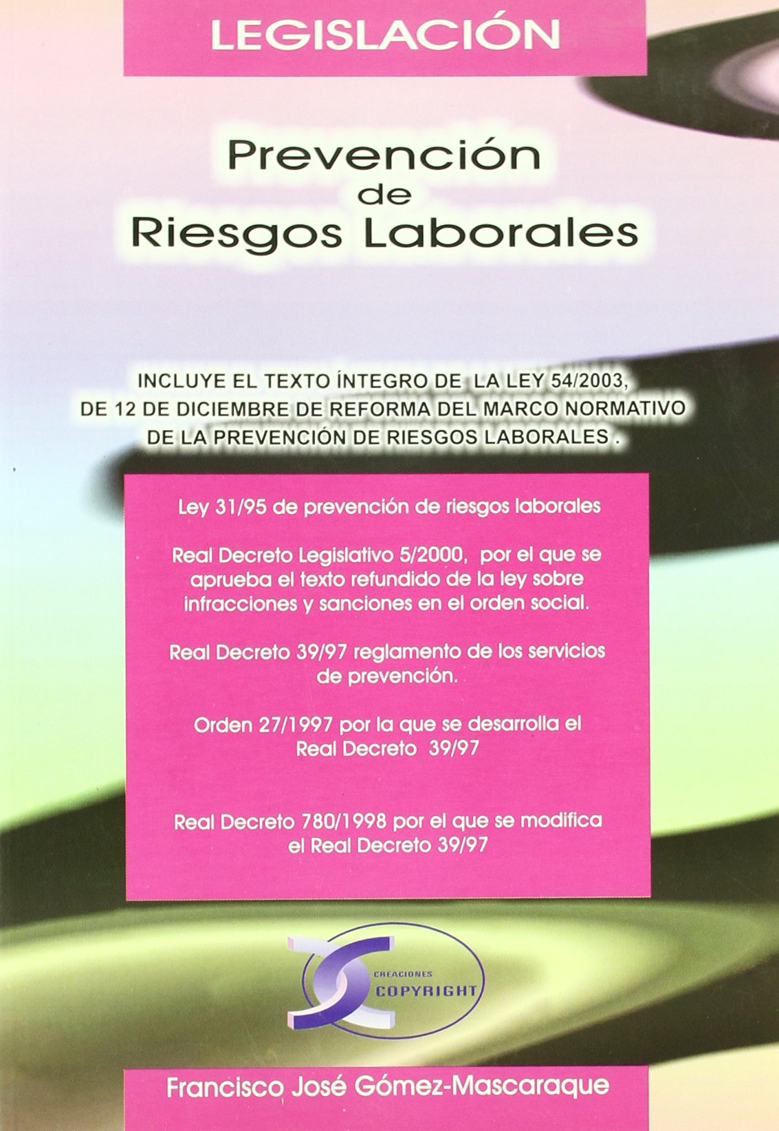 PREVENCION DE RIESGOS LABORALES (LEGISLACION)