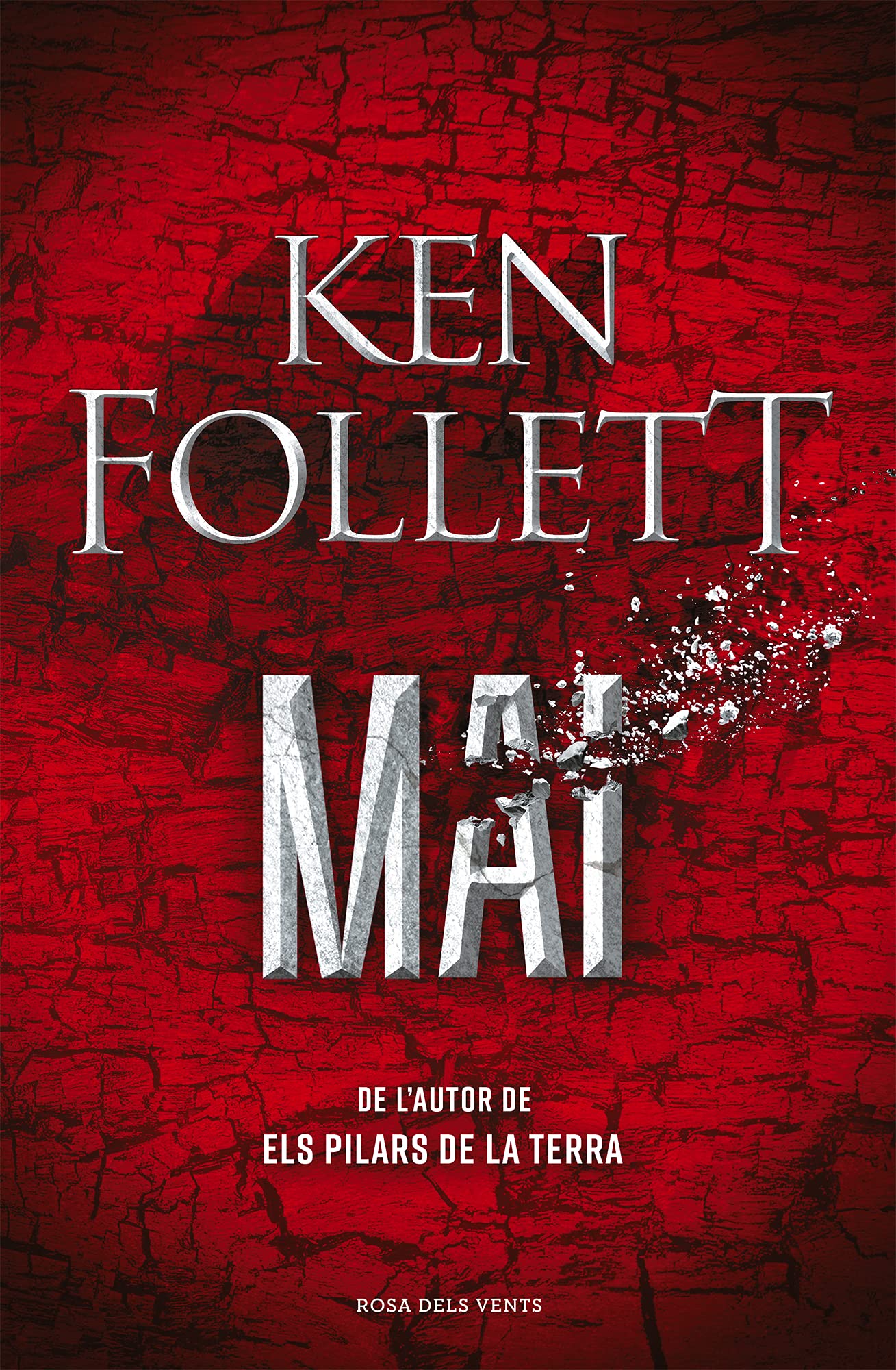 Mai: De l'autor d'Els pilars de la Terra: 136092 (Narrativa)