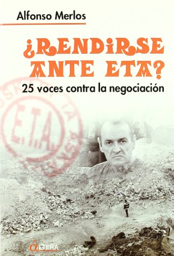 RENDIRSE ANTE ETA: 25 Voces Por La Resistencia (ACTUAL)