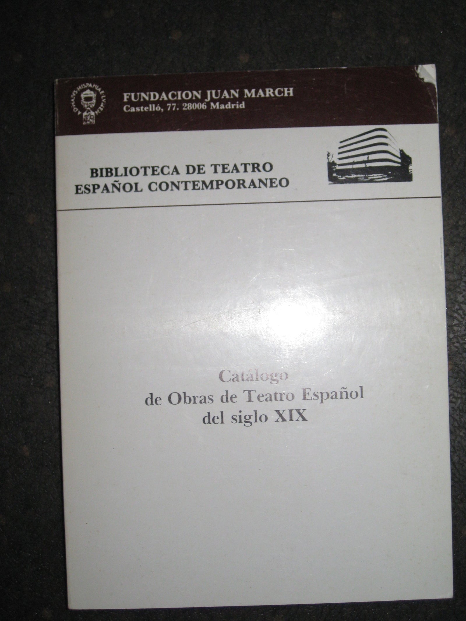 CATALOGO DE OBRAS DE TEATRO ESPAÑOL DEL SIGLO XIX.