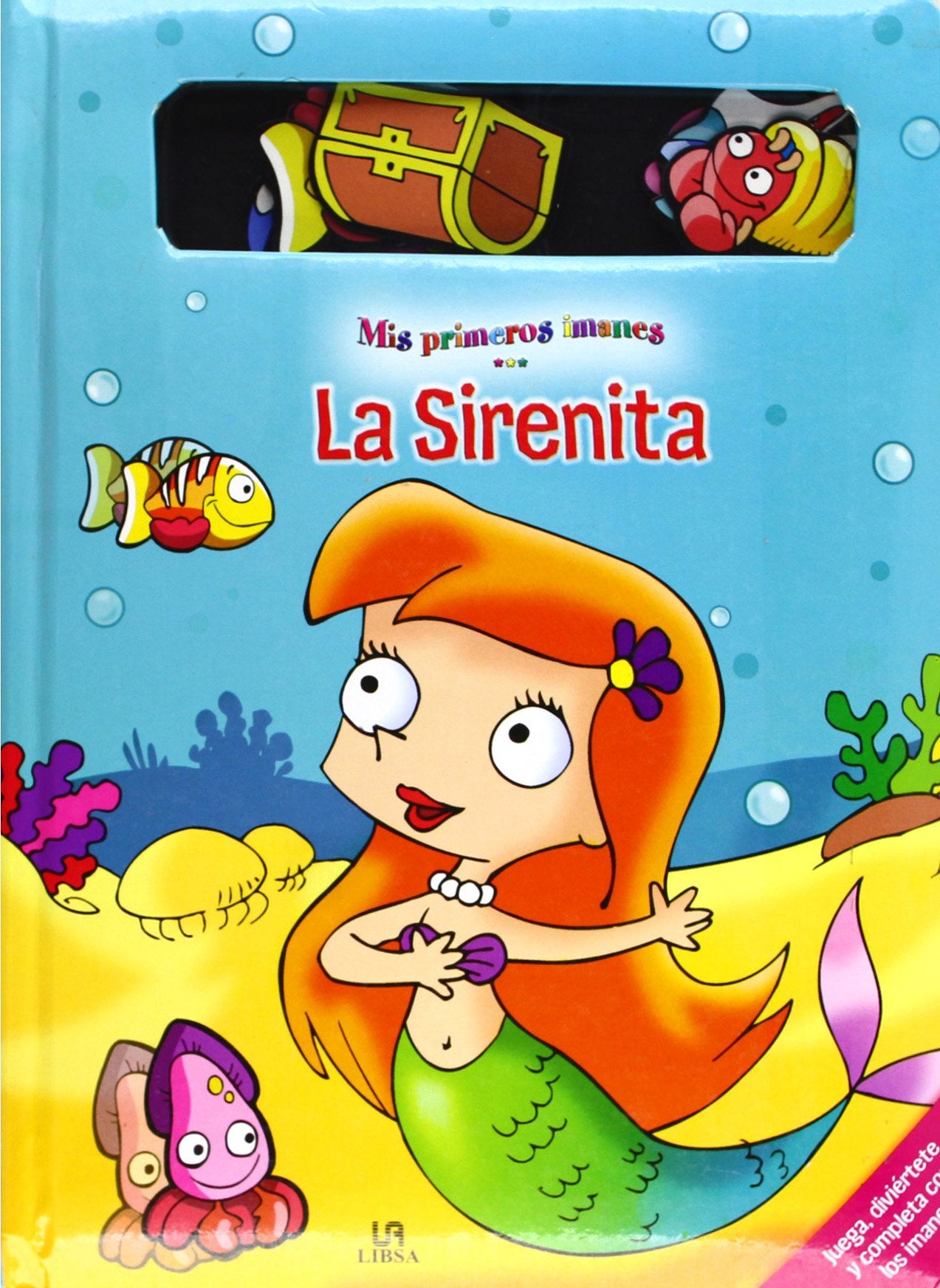 La Sirenita (Mis Pimeros Imanes)