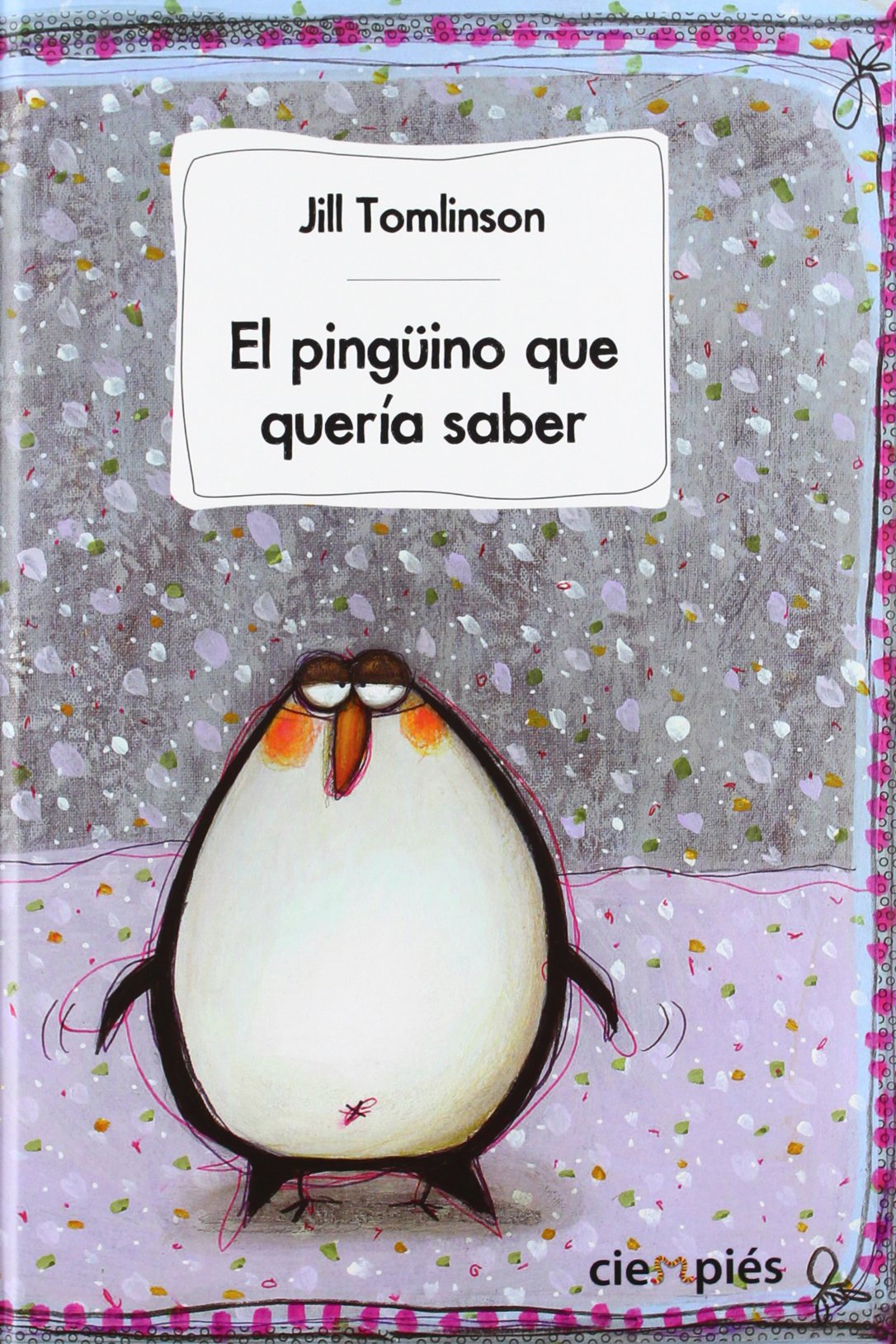 El pingüino que quería saber (Ciempiés)