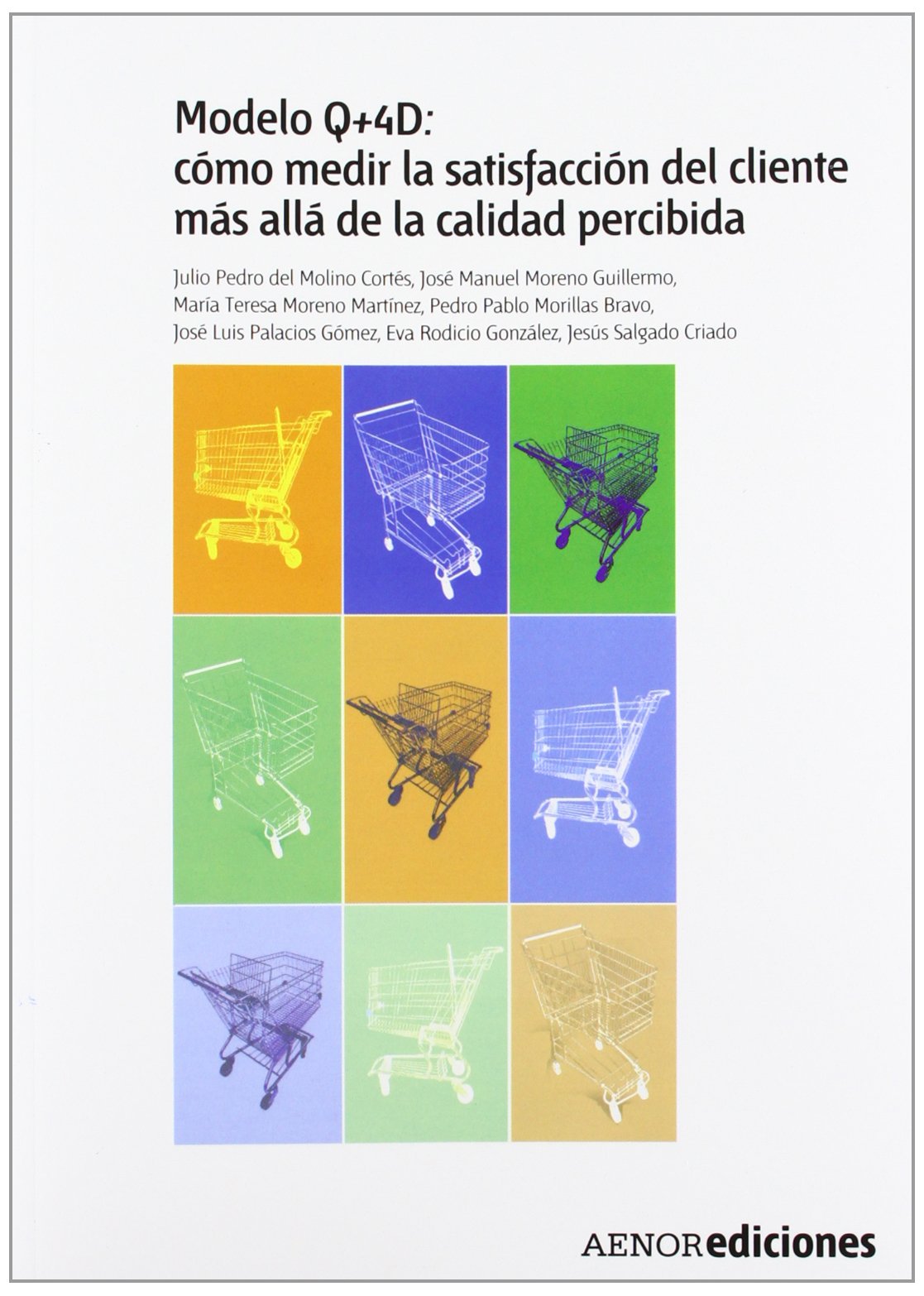 Modelo Q+4D: cómo medir la satisfacción del cliente más allá de la calidad percibida