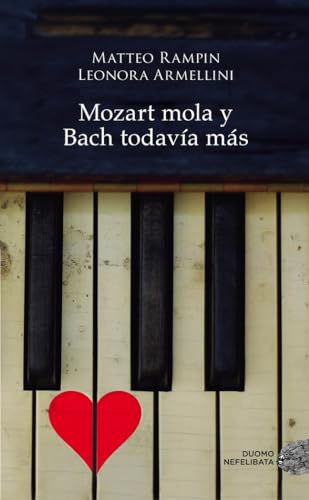 Mozart Mola Y Bach Todavía Más - 9788416261901 (NEFELIBATA)