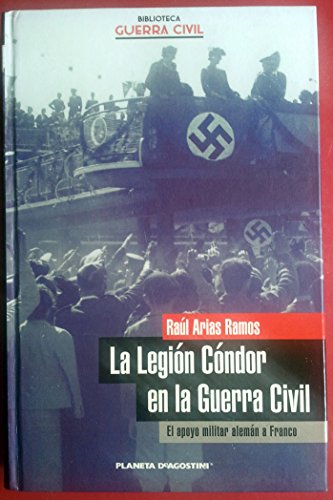 La Legión Cóndor En La Guerra Civil