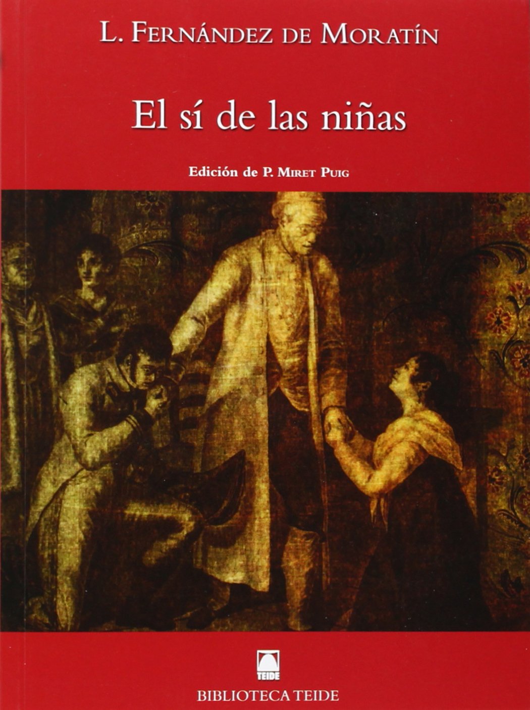 Biblioteca Teide 060 - El sí de las niñas -Leandro Fernández de Moratín- - 9788430761548