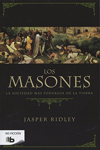 Los masones: La sociedad más poderosa de la tierra: 179 (No ficción)
