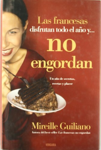 LAS FRANCESAS DISFRUTAN TODO EL AÑO Y NO ENGORDAN: 00000 (VIVIR MEJOR)