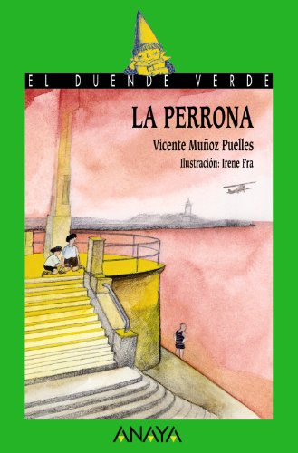 La perrona (LITERATURA INFANTIL - El Duende Verde)