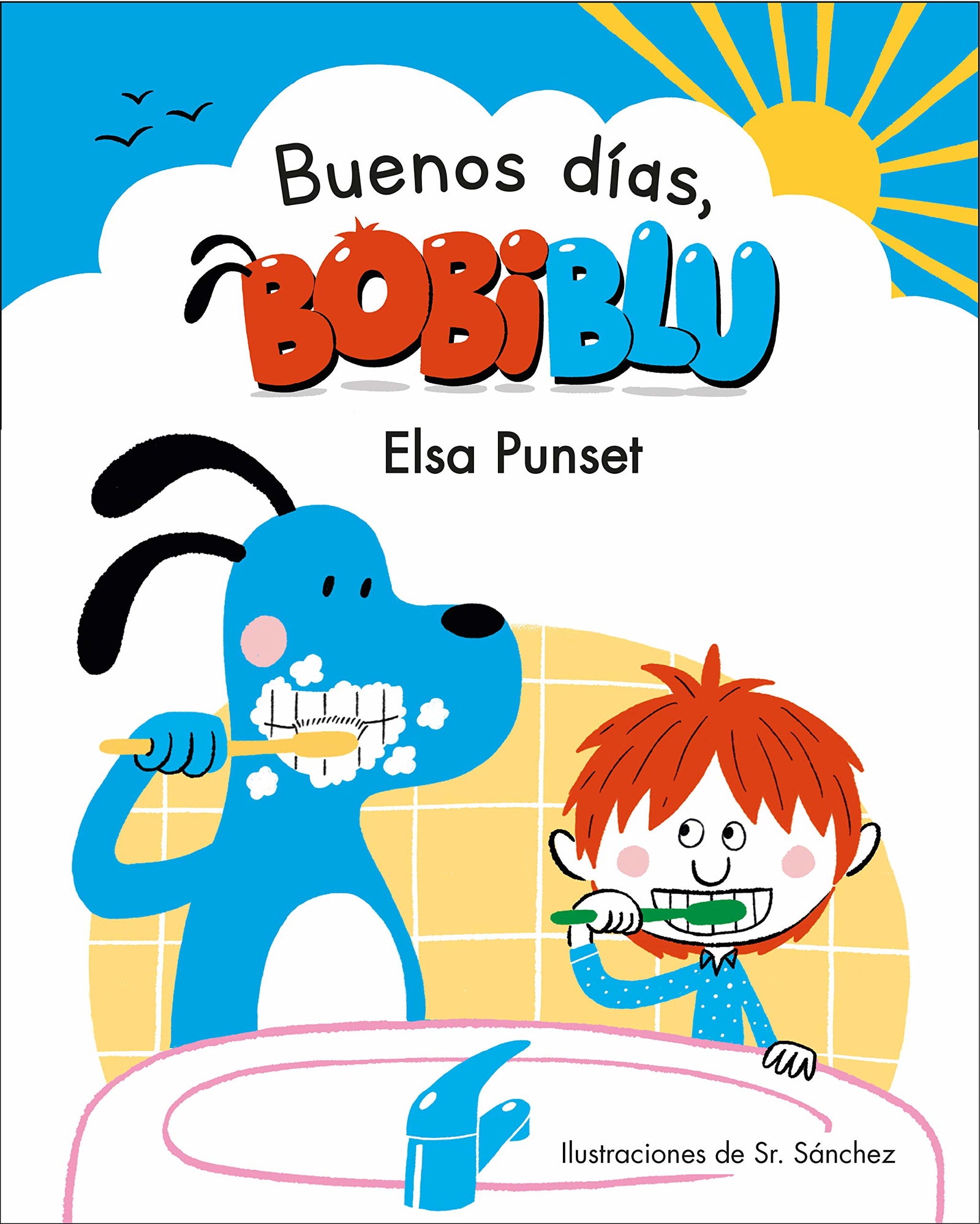 ¡Buenos días, Bobiblú! (Bobiblú): 1 (Emociones, valores y hábitos)