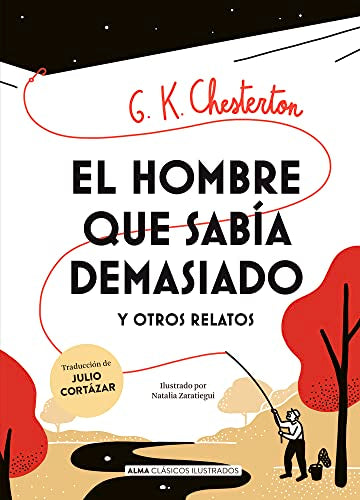 El hombre que sabía demasiado y otros relatos (Clásicos ilustrados)
