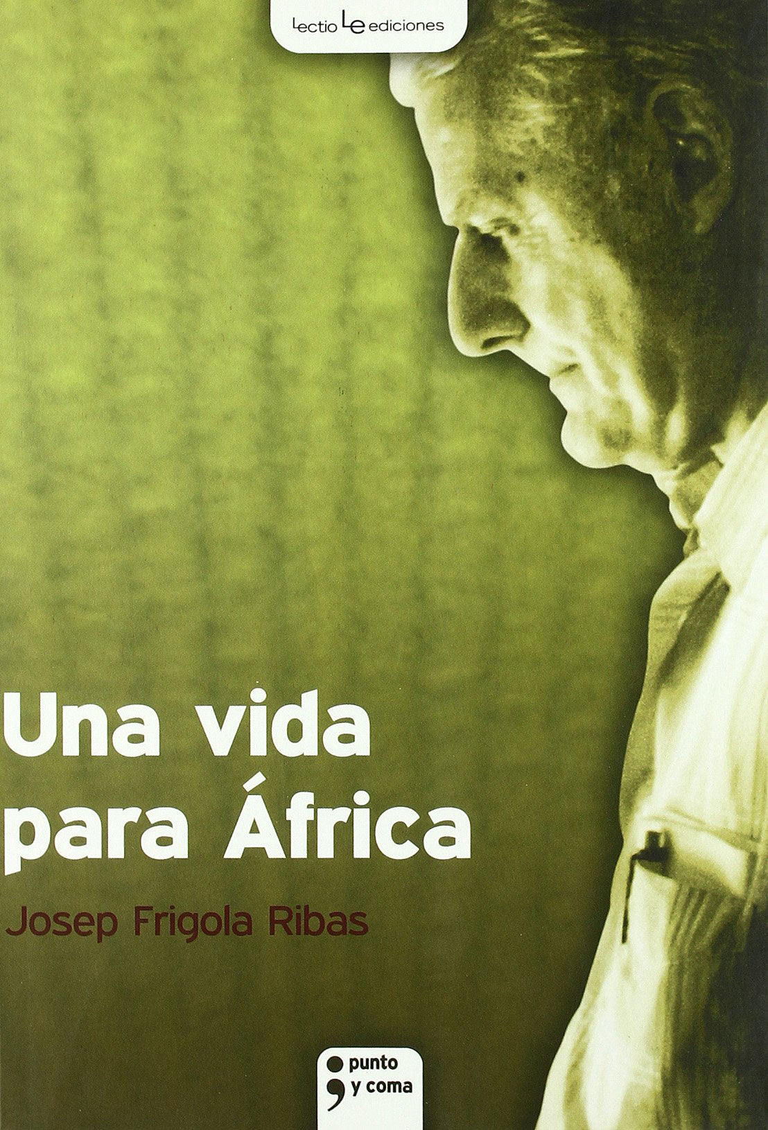 Una Vida Para África: 1 (Punto y coma)