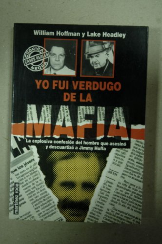 Yo fui Verdugo de la mafia (explosiva confesion del hombre que asesino