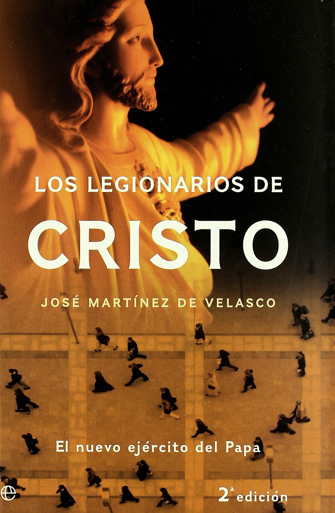 Los legionarios de Cristo/ The Legionaries of Christ: El Nuevo Ejercito Del Papa (Actualidad)