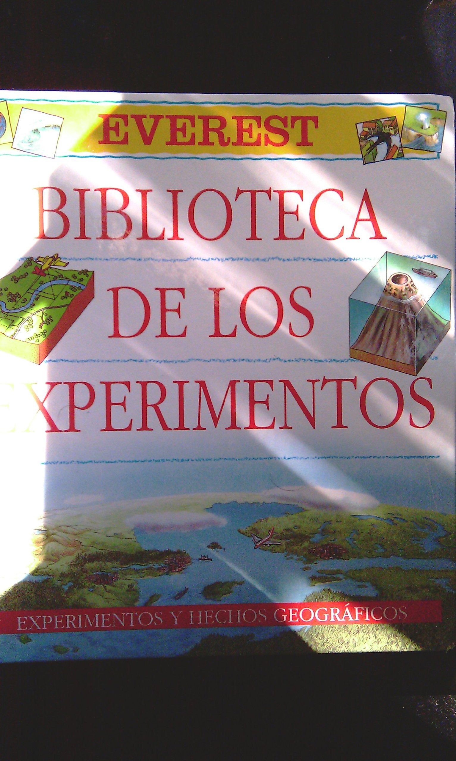 Biblioteca de los Experimentos. Tomo I: Experimentos y hechos geográficos.