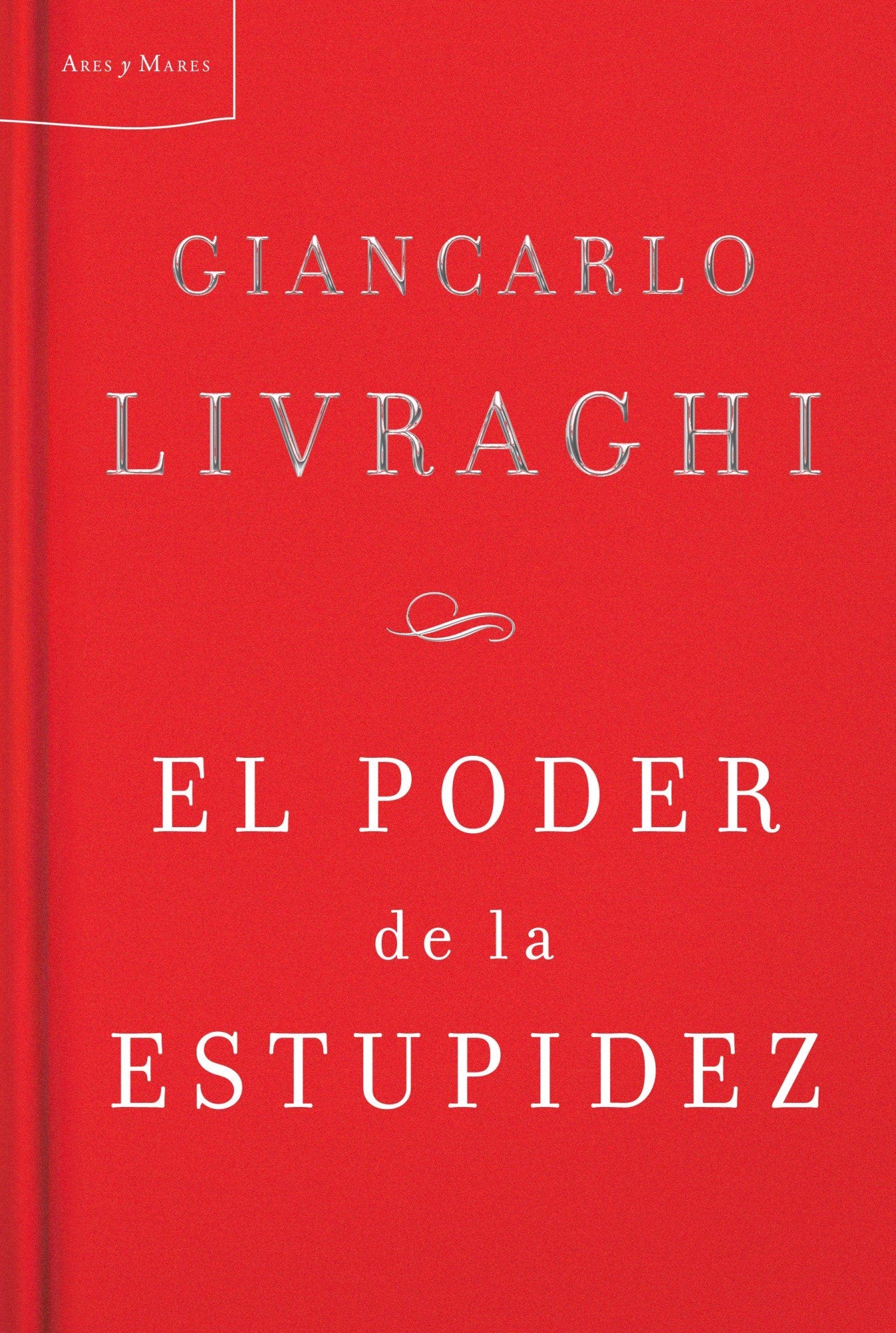 El poder de la estupidez: 1 (Ares y Mares)