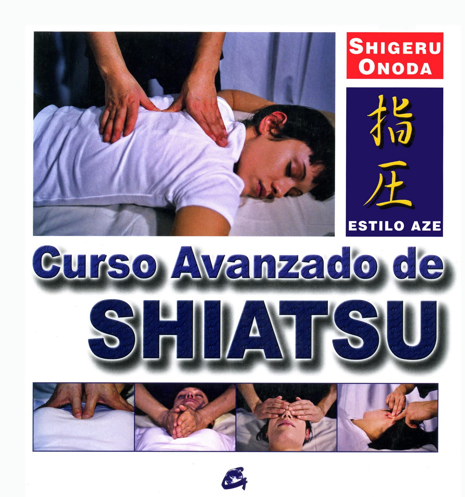 Curso avanzado de Shiatsu: Estilo Aze (Cuerpo-Mente)