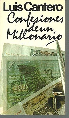 CONFESIONES DE UN MILLONARIO