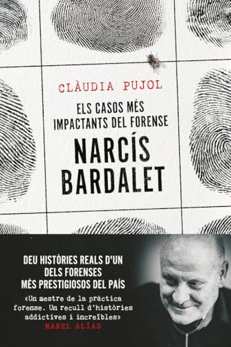 Els casos més impactants del forense Narcís Bardalet (CATALAN)
