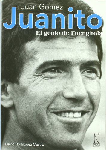 Juan Gómez Juanito, el genio de Fuengirola