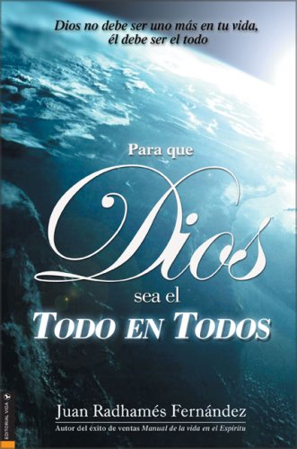 Para Que Dios Sea El Todo En Todos