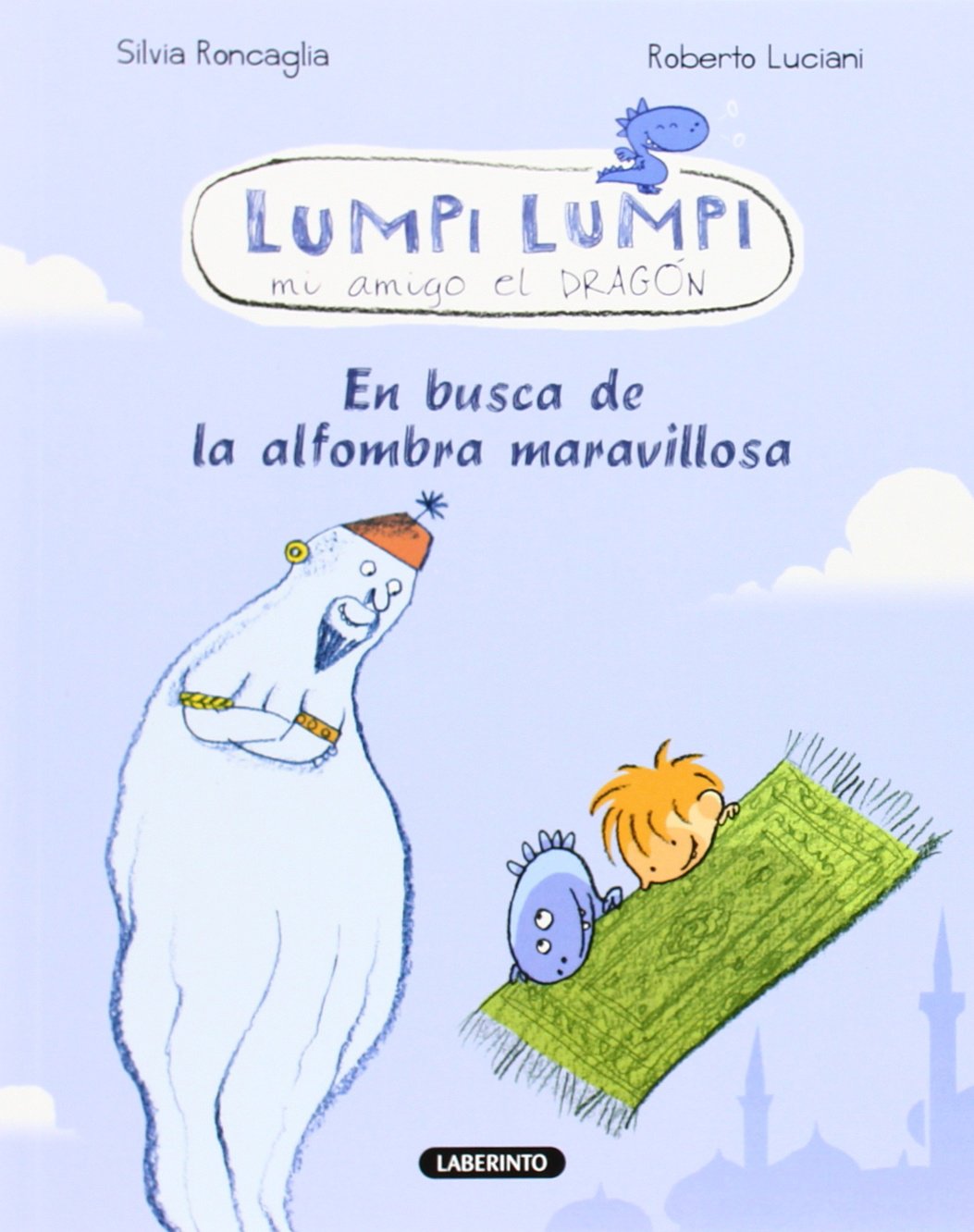 Lumpi Lumpi. En busca de la alfombra maravillosa: 1 (Lumpi Lumpi mi amigo el dragón)