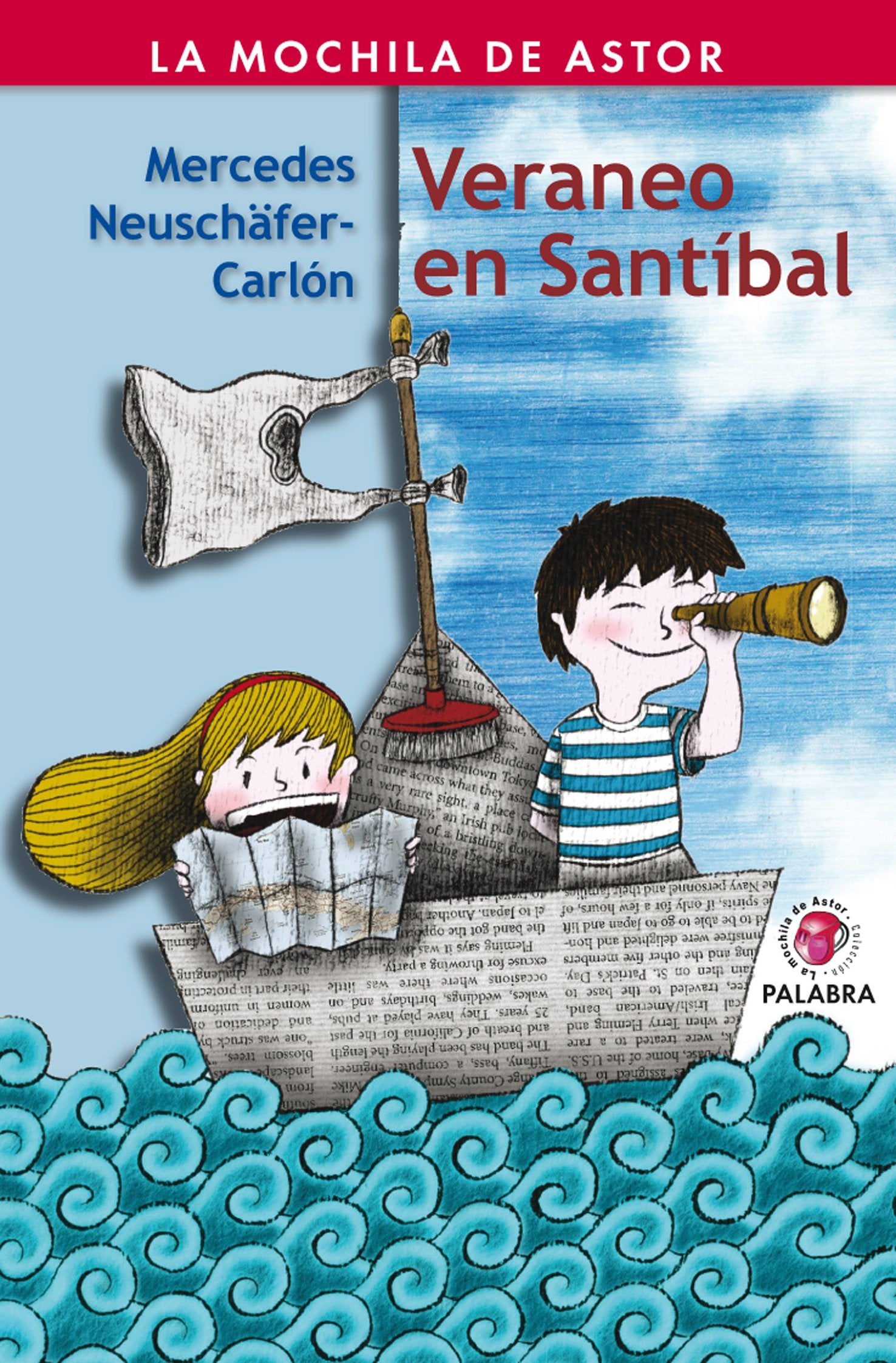 Veraneo en Santíbal (La Mochila de Astor)