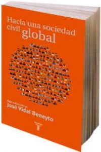 HACIA UNA SOCIEDAD CIVIL GLOBAL: Desde La Sociedad Mundo
