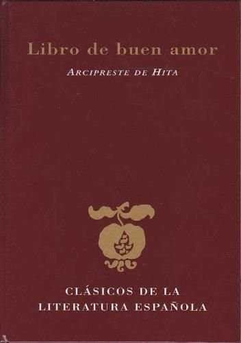 El libro del buen amor (Clásicos de la literatura española)