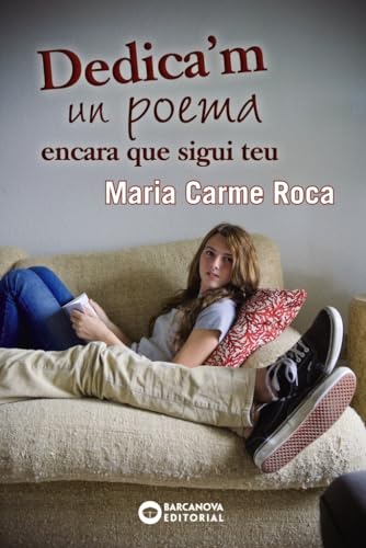 Dedica'm un poema encara que sigui teu (Llibres infantils i juvenils - Diversos)
