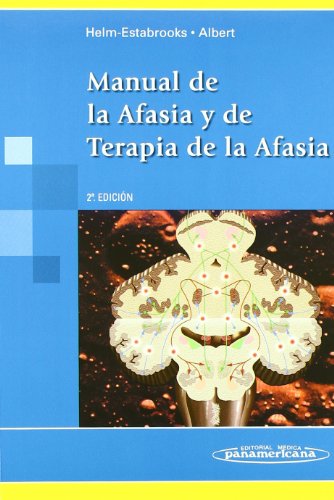Manual de la Afasia y de Terapia de la Afasia.
