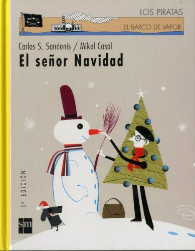 El Senor Navidad/ the Christmas Man