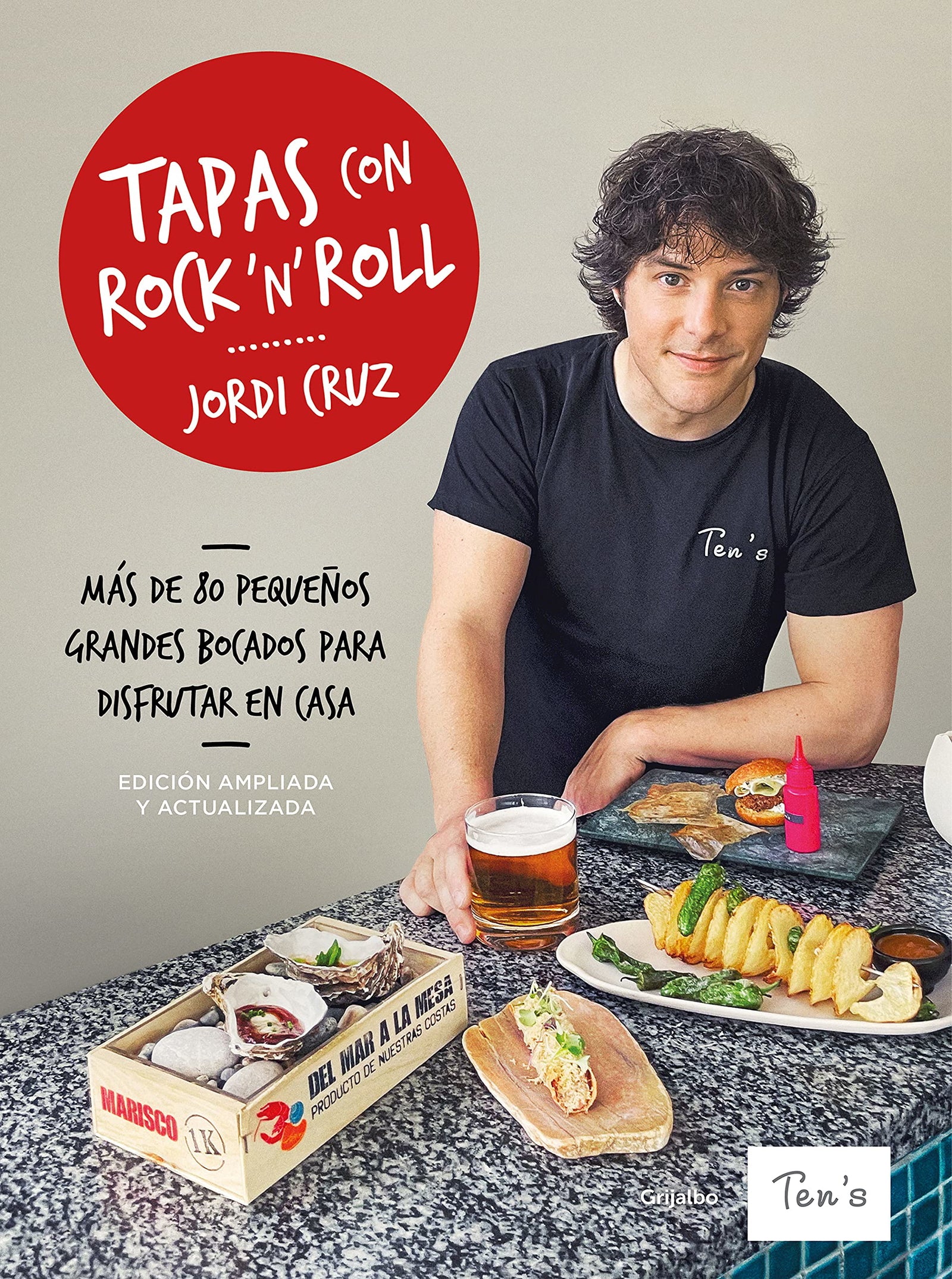 Tapas con rock 'n' roll: Más de 80 pequeños grandes bocados para disfrutar en casa. Edición ampliada y actualizada (Cocina de autor)