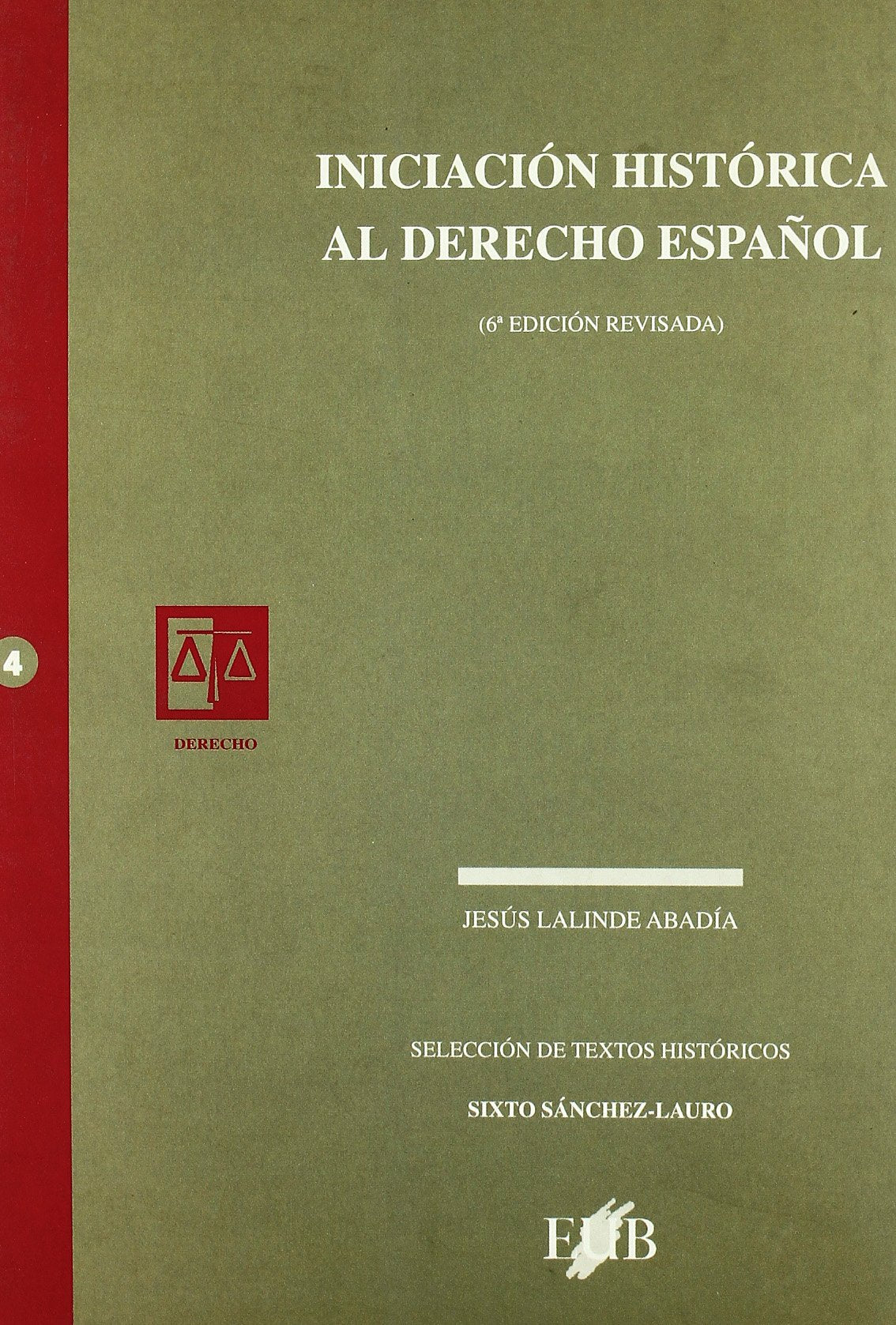 Iniciación histórica al derecho español (SIN COLECCION)