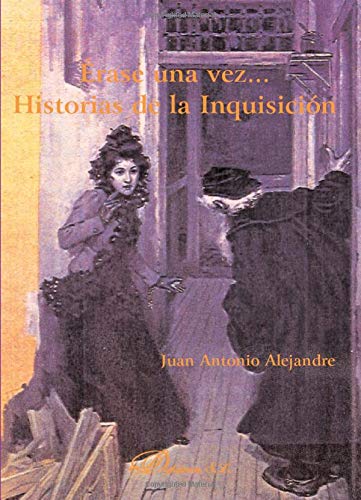 Érase Una Vez... Historias De La Inquisición (SIN COLECCION)