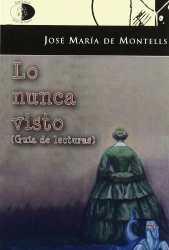 Lo nunca visto (Biblioteca Golpe De Dados)