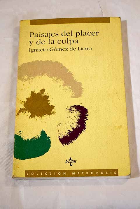 Paisajes del placer y de la culpa