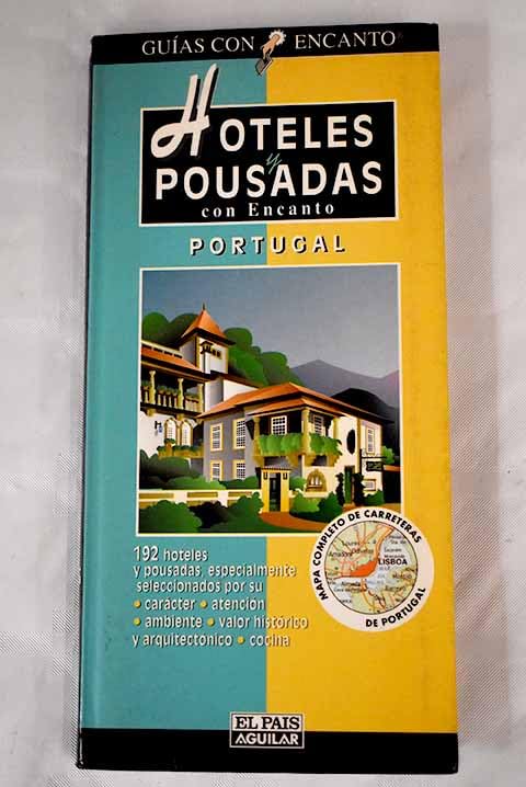 Hoteles y pousadas con encanto (Guias Con Encanto)
