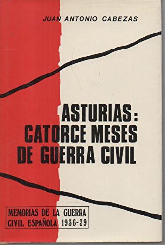 Asturias : catorce meses de guerra civil