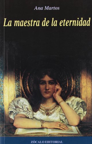 MAESTRA DE LA ETERNIDAD,LA (SIN COLECCION)