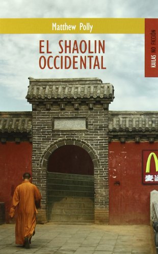El shaolin Occidental (NO FICCIÓN)